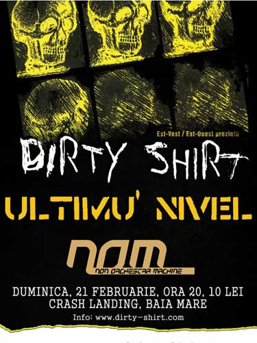 Foto afis Dirty Shirt - Baia Mare